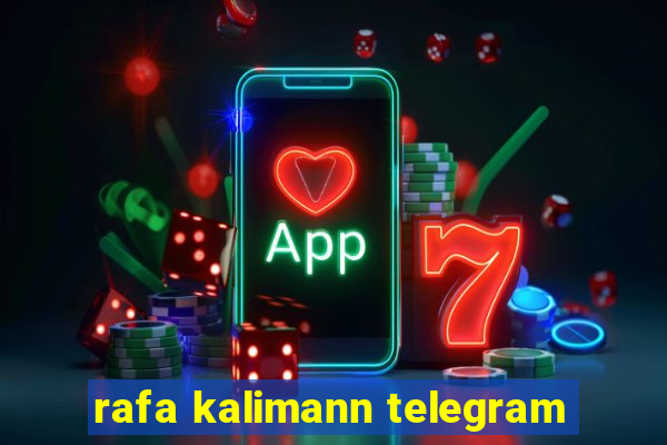 rafa kalimann telegram